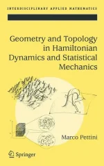Geometry and Topology in Hamiltonian Dynamics and Statistical Mechanics