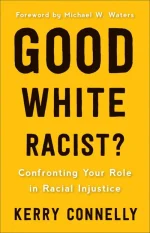 Good White Racist?