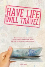 Have Life - Will Travel