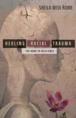Healing Racial Trauma