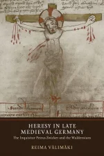 Heresy in Late Medieval Germany