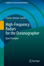 High-Frequency Radars for the Oceanographer: Basic Principles