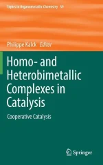 Homo- and Heterobimetallic Complexes in Catalysis