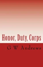 Honor, Duty, Corps
