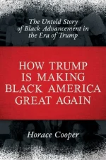 How Trump Is Making Black America Great Again