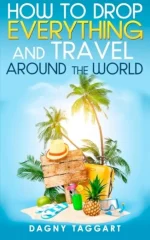 How to Drop Everything and Travel Around the World