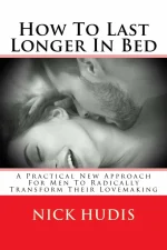 How to Last Longer in Bed