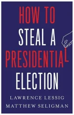 How to Steal a Presidential Election