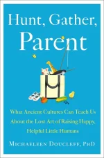 Hunt, Gather, Parent