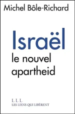 ISRAEL, Le Nouvel Apartheid