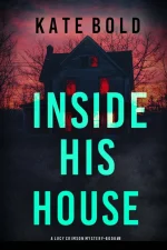 Inside His House