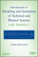Introduction to Modeling and Simulation of Technical and Physical Systems With Modelica