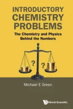 Introductory Chemistry Problems: The Chemistry and Physics Behind the Numbers