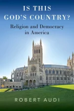 Is This God's Country?: Religion and Democracy in America