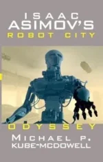 Isaac Asimov's Robot City Book 1: Odyssey