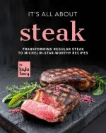 It's All About Steak