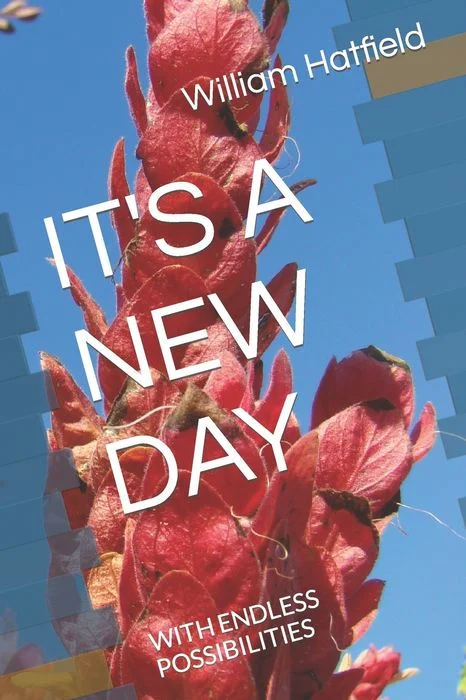 It's a New Day: With Endless Possibilities