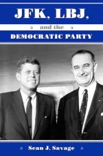 JFK, LBJ, and the Democratic Party