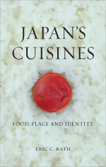 Japan's Cuisines: Food, Place and Identity