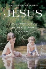 Jesus According to Thomas & Mary and Me