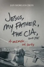 Jesus, My Father, the CIA, and Me