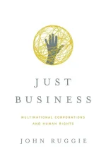 Just Business: Multinational Corporations and Human Rights