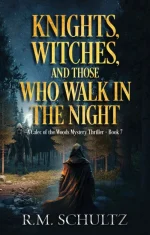 Knights, Witches, and Those Who Walk in the Night
