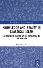 Knowledge and Beauty in Classical Islam