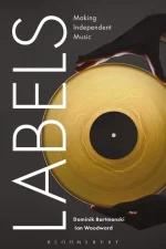 Labels: Making Independent Music