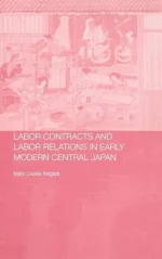Labor Contracts and Labor Relations in Early Modern Central Japan