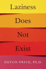 Laziness Does Not Exist