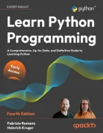 Learn Python Programming: A Comprehensive, Up-To-Date, and Definitive Guide to Learning Python