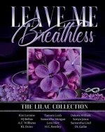 Leave Me Breathless: The Lilac Collection