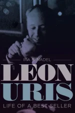 Leon Uris: Life of a Best Seller