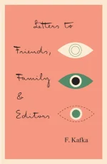 Letters to Friends, Family, and Editors