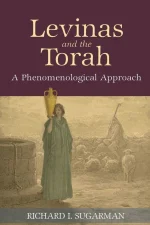 Levinas and the Torah: A Phenomenological Approach