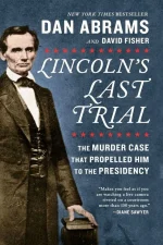 Lincoln's Last Trial
