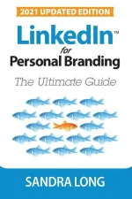 Linkedin for Personal Branding: The Ultimate Guide