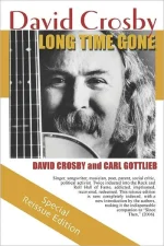 Long Time Gone: The Autobiography of David Crosby
