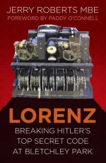 Lorenz: Breaking Hitler's Top Secret Code at Bletchley Park