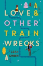 Love and Other Train Wrecks