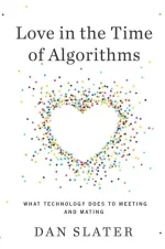 Love in the Time of Algorithms