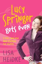 Lucy Springer Gets Even