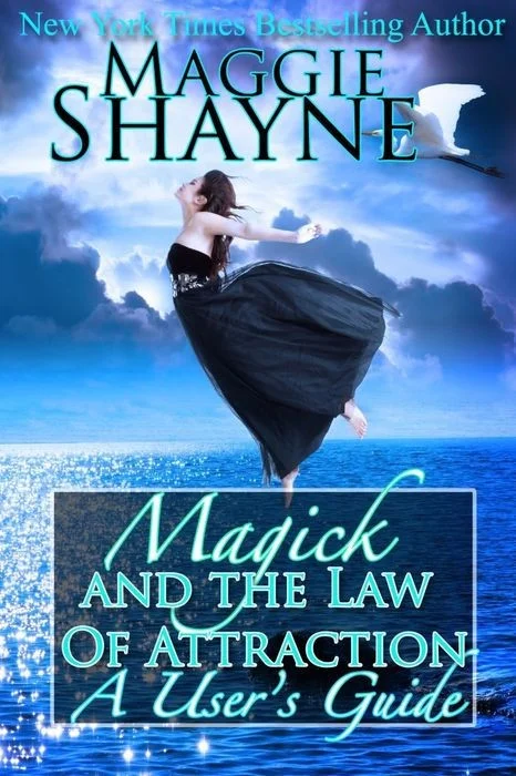 Magick and the Law of Attraction: A Users Guide