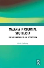 Malaria in Colonial South Asia