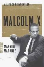 Malcolm X: A Life of Reinvention