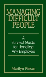 Managing Difficult People