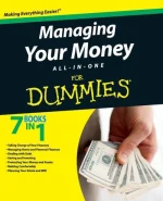 Managing Your Money All-In-One for Dummies