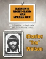 Manson's Right-Hand Man Speaks Out