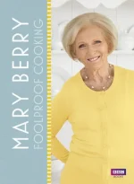 Mary Berry's Foolproof Food